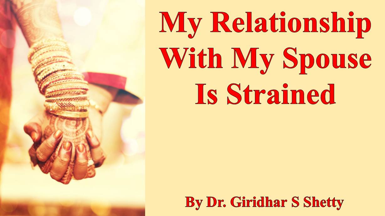 My Relationship With My Spouse Is Strained
